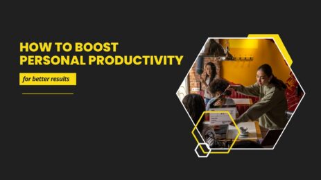 How to boost personal productivity for better results