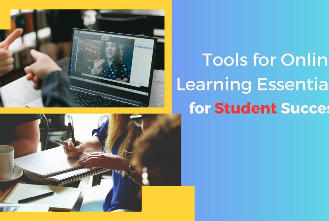 Tools for Online Learning Essential for Student Success